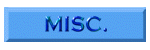 MISC.